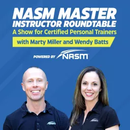 NASM Master Instructor Roundtable: A Show for Personal Trainers Podcast artwork