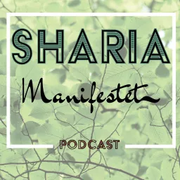 Sharia Manifestet Podcast artwork