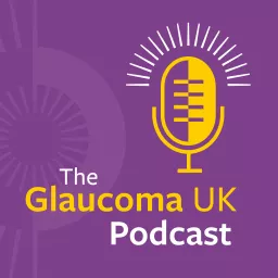The Glaucoma UK Podcast artwork