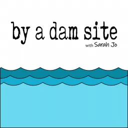 by a dam site