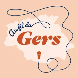 Au Fil Du Gers par Gers Développement Podcast artwork