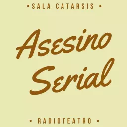 Asesino Serial Radioteatro. Podcast artwork