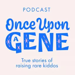 Once Upon A Gene Podcast artwork