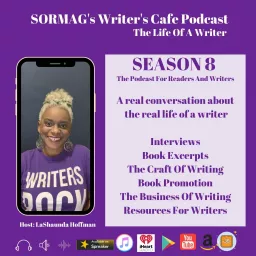 SORMAG's Writer's Cafe - The Life Of A Writer Podcast artwork
