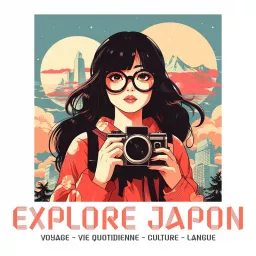 Explore Japon Podcast artwork