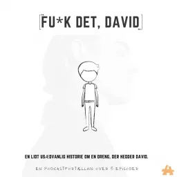Fuck det, David Podcast artwork