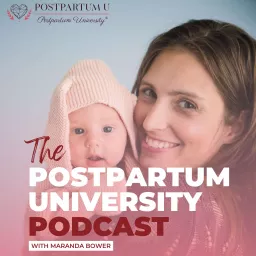 Postpartum University® Podcast artwork