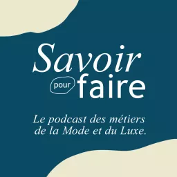 Savoir pour faire Podcast artwork