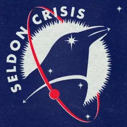 Seldon Crisis – The Podcast artwork