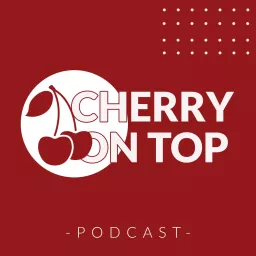 Cherry on Top Podcast artwork