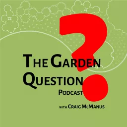The Garden Question Podcast artwork