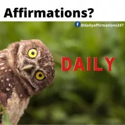 Daily Affirmations 247 Podcast artwork