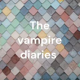 The vampire diaries Podcast artwork