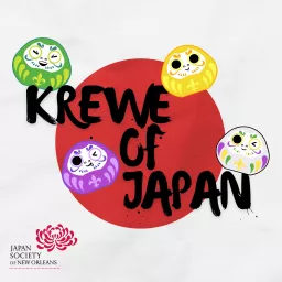 Krewe of Japan Podcast artwork