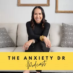 The Anxiety Dr. Podcast artwork
