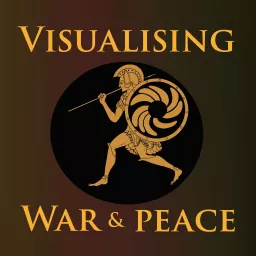 Visualising War and Peace Podcast artwork