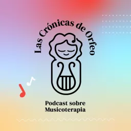 Las crónicas de Orfeo: Musicoterapia Podcast artwork