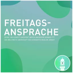 Freitagsansprache - Stimme des Kalifen Podcast artwork