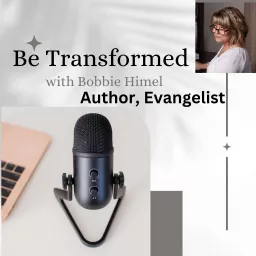 Be Transformed Podcast artwork