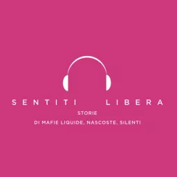Sentiti Libera Podcast artwork