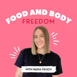 Food and Body Freedom Podcast artwork
