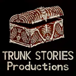 Trunk Stories Productions Podcast artwork