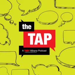 THE TAP - A TEDxAthens Podcast artwork