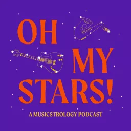 Oh My Stars! A Musicstrology Podcast artwork