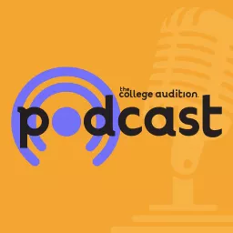 The College Audition Podcast artwork