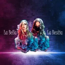 La Bella y La Bestia PODCAST