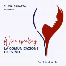 Wine Speaking: la comunicazione del vino Podcast artwork