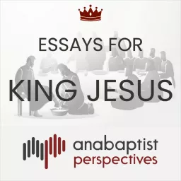 Essays for King Jesus Podcast artwork