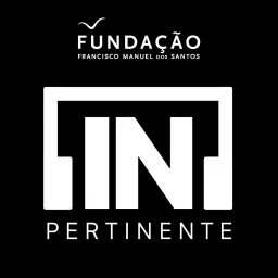 Fundação (FFMS) - [IN] Pertinente Podcast artwork