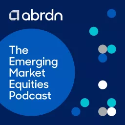 The Emerging Market Equities Podcast