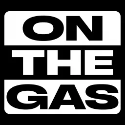 On The Gas Podcast