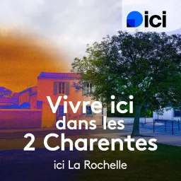 Vivre ici dans les 2 Charentes