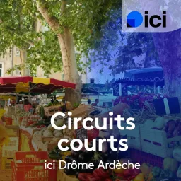 Circuits courts, ici Drôme Ardèche