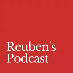 Reuben's Podcast artwork