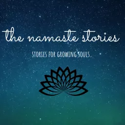 the namaste stories Podcast artwork