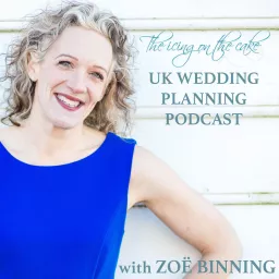 The Icing on the Cake | A UK Wedding Planning Podcast artwork