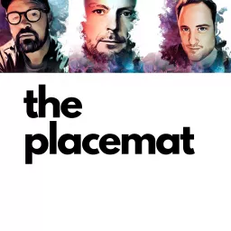 The Placemat Podcast artwork