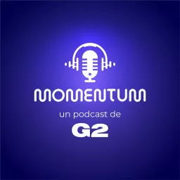 Momentum | Un podcast de G2 artwork