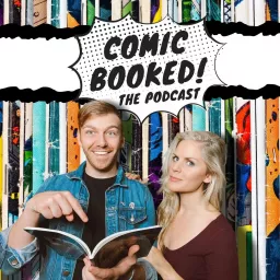 Comic Booked! The Podcast artwork