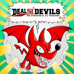 Deal With The Devils: An Eyeshield 21 Podcast artwork