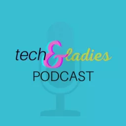 TechAndLadies Podcast artwork