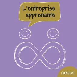 L'Entreprise Apprenante Podcast artwork