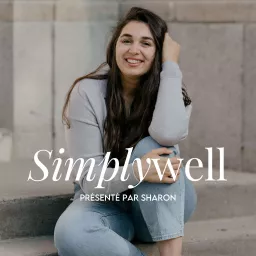 Simplywell - Le bien-être, simplement. Podcast artwork
