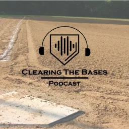 Clearing The Bases Podcast artwork