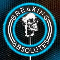 Breaking Absolutes Podcast artwork