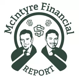 McIntyre Financial Report Podcast artwork